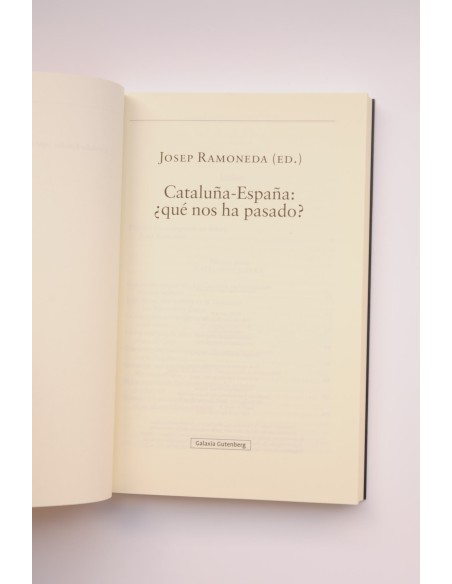 Cataluña - España: ¿Qué nos ha pasado?