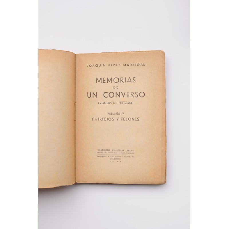Memorias de un converso. Virutas de historia....