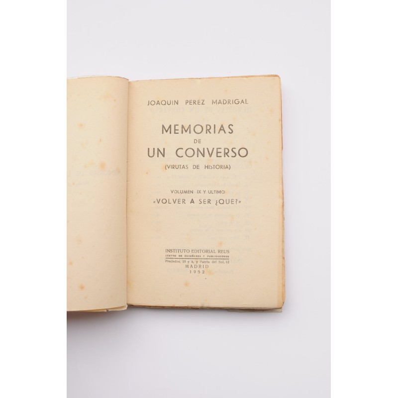 Memorias de un converso. Virutas de historia....