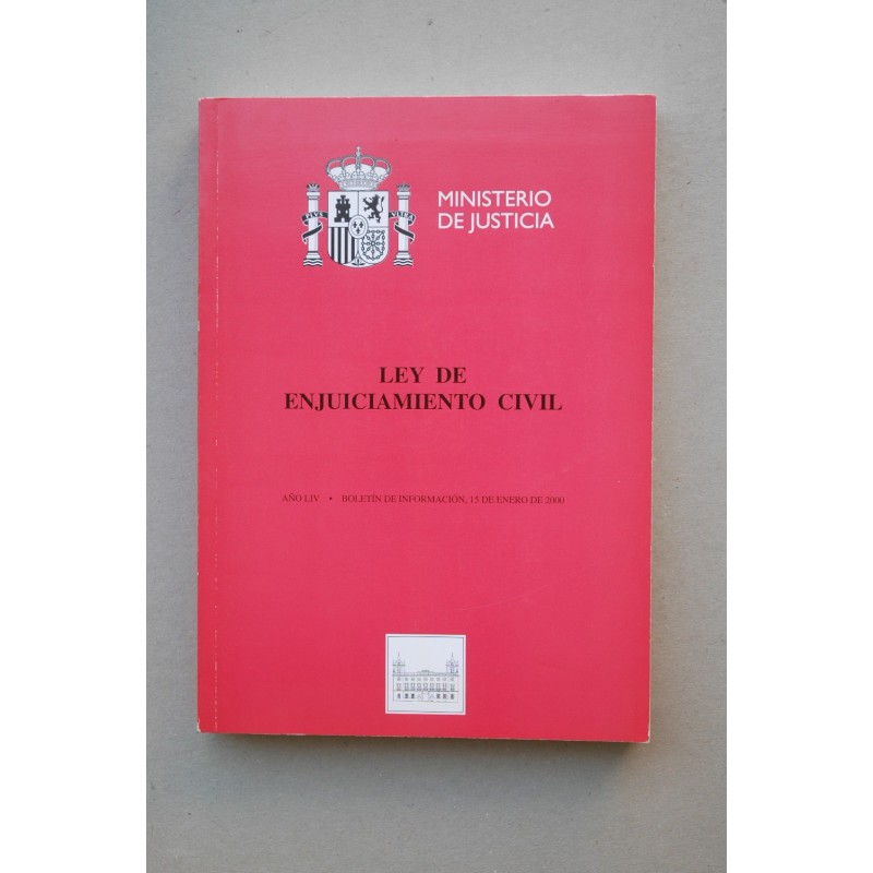 Ley de enjuiciamiento civil .-- Año LIV. Boletín de información 15 de enero de 2000