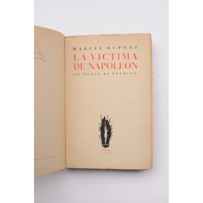 La víctima de Napoleón : El Duque de Enghien