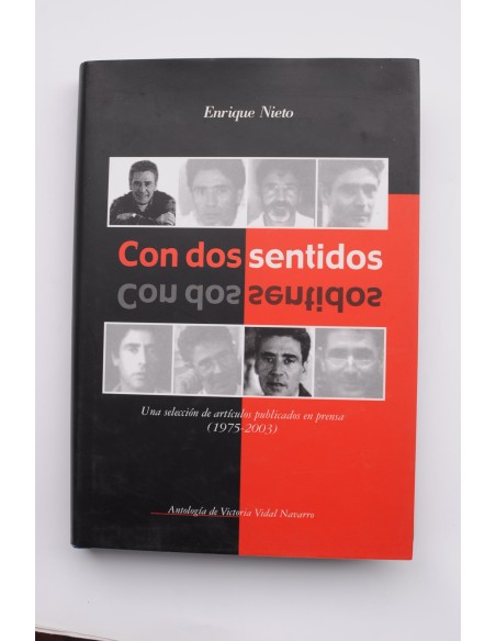 Con dos sentidos. Una selección de artículos publicados en prensa (1975 - 2003)