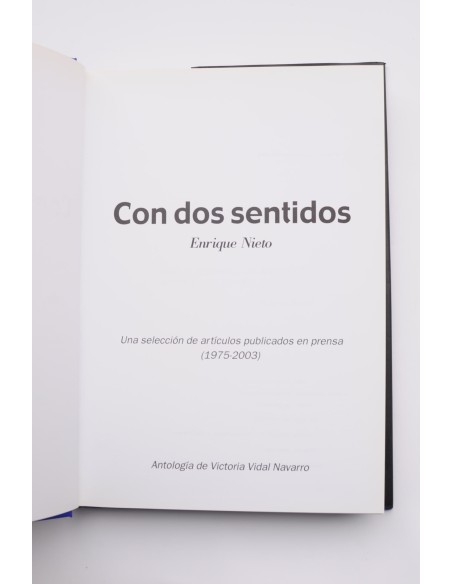 Con dos sentidos. Una selección de artículos publicados en prensa (1975 - 2003)