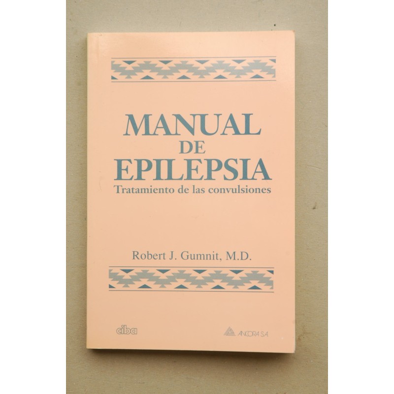 Manual de epilepsia : tratamiento de convulsiones