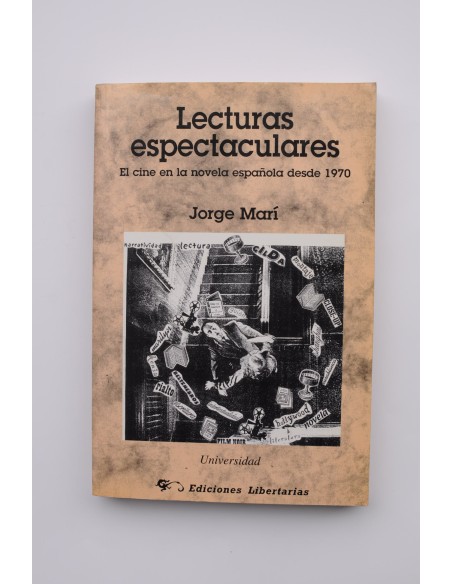 Lecturas espectaculares. El cine en la novela desde 1970