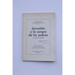 Jerusalén y la sangre de los pobres. 5 - 8 de junio de 1967