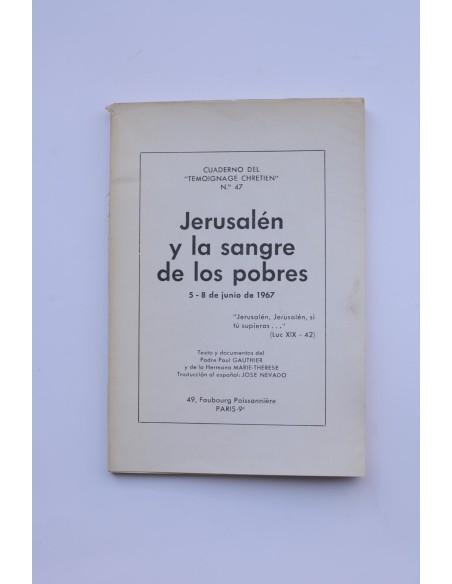Jerusalén y la sangre de los pobres. 5 - 8 de junio de 1967