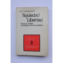 Sociedad y libertad. Hacia un análisis sociológico de la...