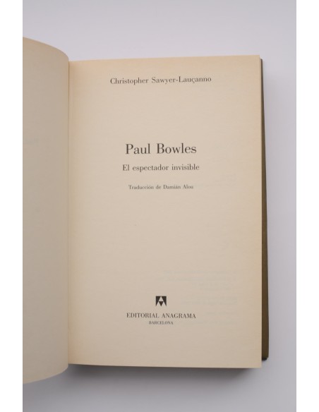Paul Bowles. El espectador invisible
