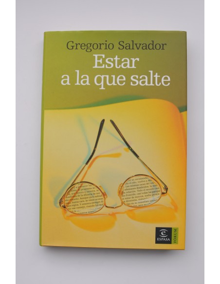 Estar que a la que salte