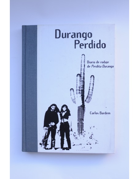 Durango perdido. Diario de rodaje de Perdita Durango