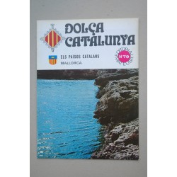 DOLÇA Catalunya. Els Països catalans. Mallorca .-- Nº 79