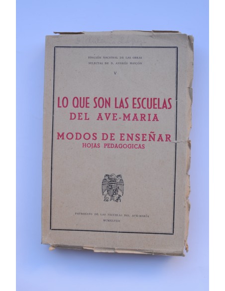 Lo que son las escuelas de Ave - María. Modos de enseñar. Hojas pedagógicas