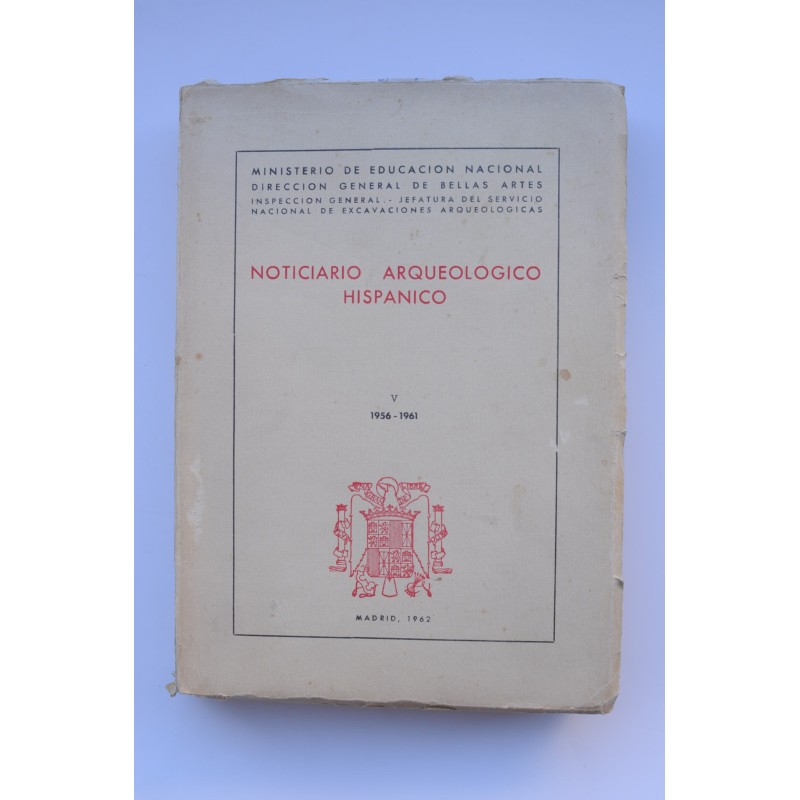Noticiario arqueológico hispánico. V, 1956 - 1961