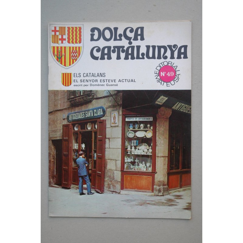 DOLÇA Catalunya. Els Catalans. El Senyor Esteve actual.-- Nº 49