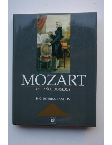Mozart. Los años dorados, 1871-1791
