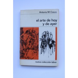 El arte de hoy y de ayer