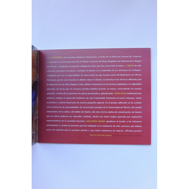 Primer concurso. Obras singulares de artesanía....