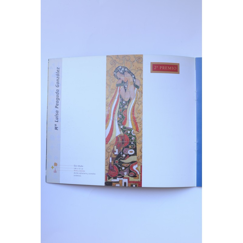 Primer concurso. Obras singulares de artesanía....