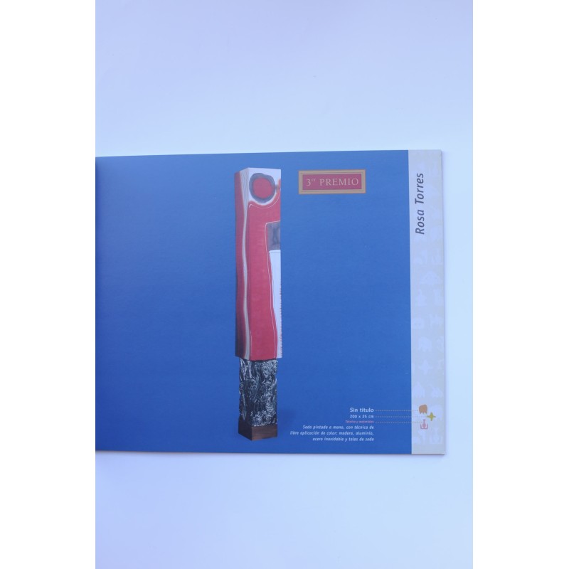 Primer concurso. Obras singulares de artesanía....