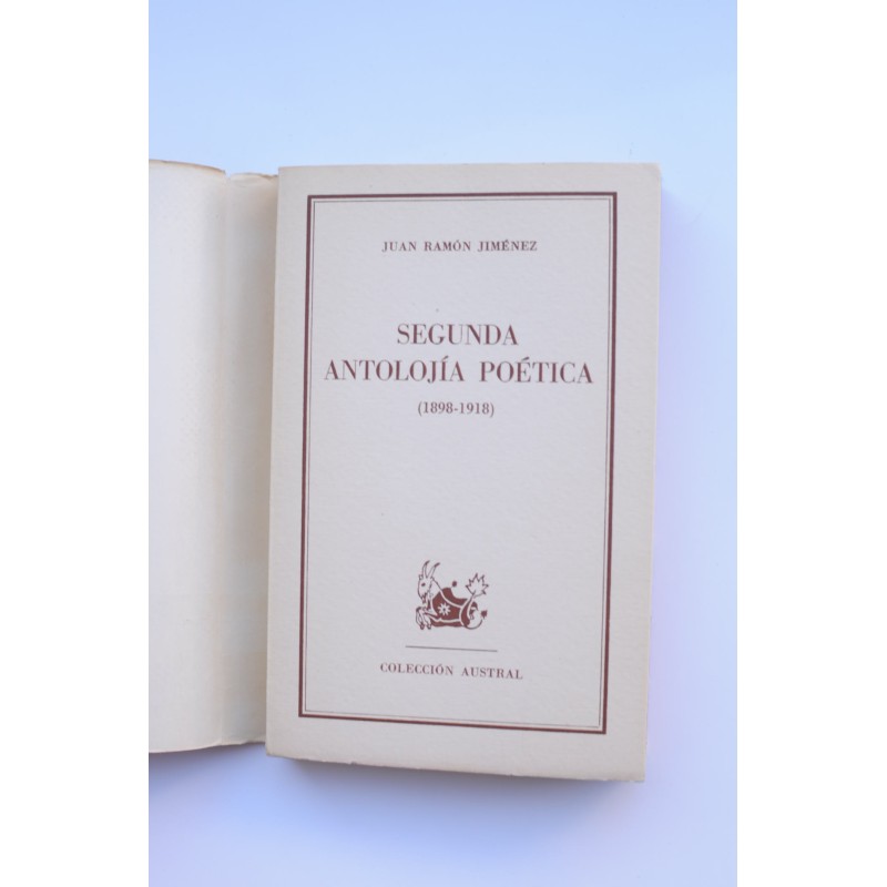 Segunda antolojía poética : (1898-1918)