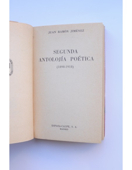 Segunda antolojía poética : (1898-1918)