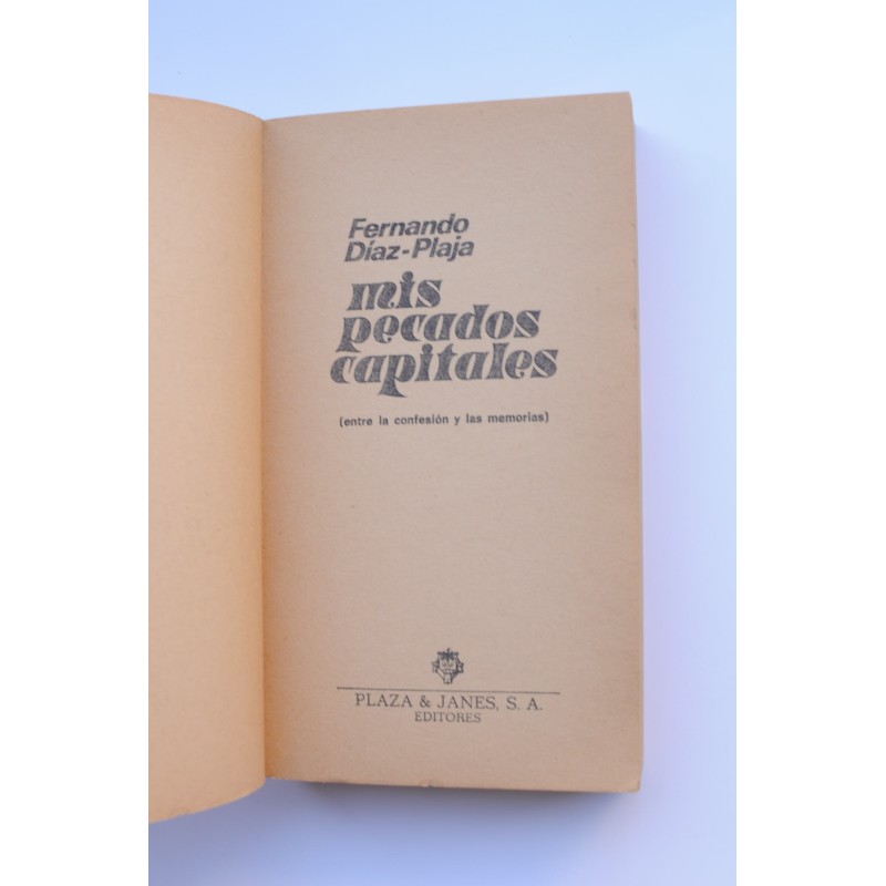 Mis pecados capitales : entre la confesión y la...