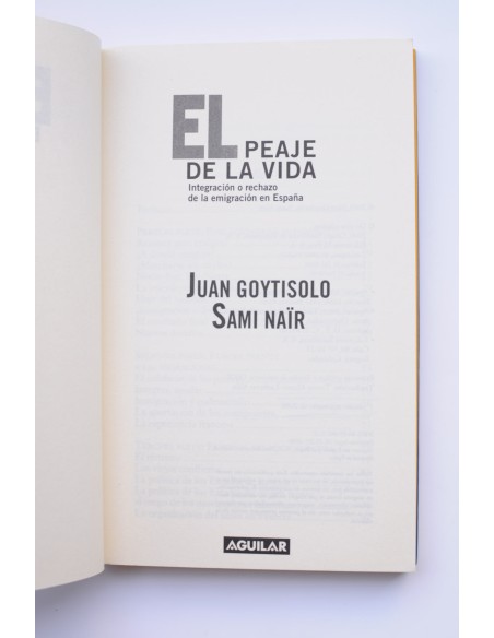 El peaje de la vida. Integración y rechazo de la emigración en España