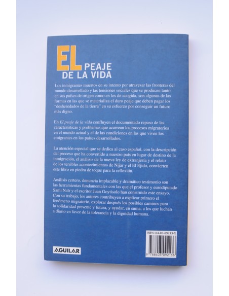 El peaje de la vida. Integración y rechazo de la emigración en España
