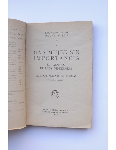 Una mujer sin importancia , El abanico de Lady Windermere , y La importancia de ser formal