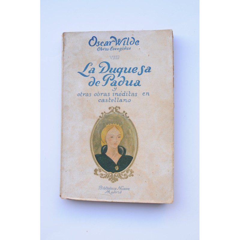 La duquesa de Padua y otras obras inéditas en castellano