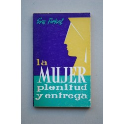 La mujer, plenitud y entrega
