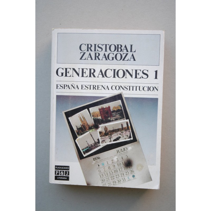 Generaciones. Tomo I. España estrena Constitución
