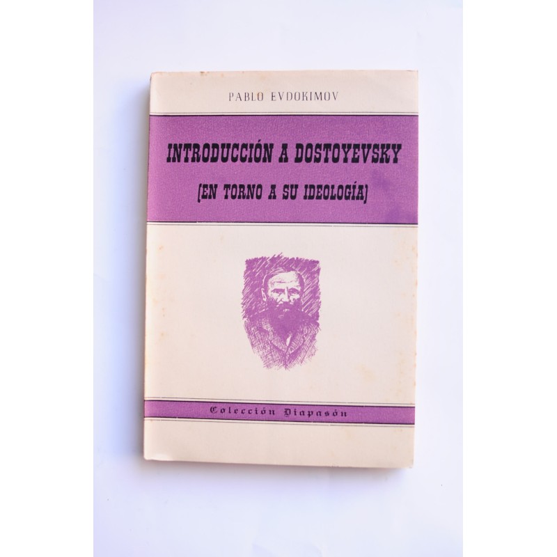Introducción a Dostoyevsky : en torno a su ideología