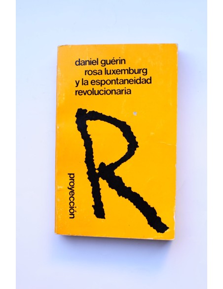 Rosa de Luxemburg y la espontaneidad revolucionaria