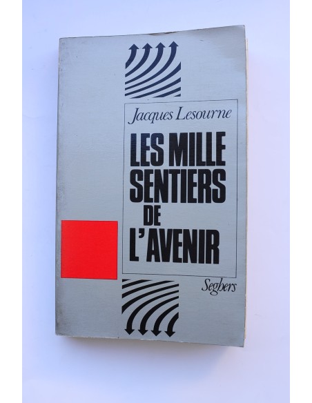Les mille sentiers de l'avenir