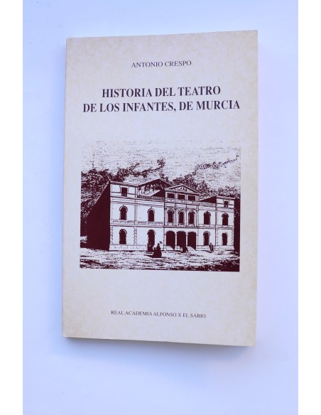 Historia del Teatro de los Infantes, de Murcia