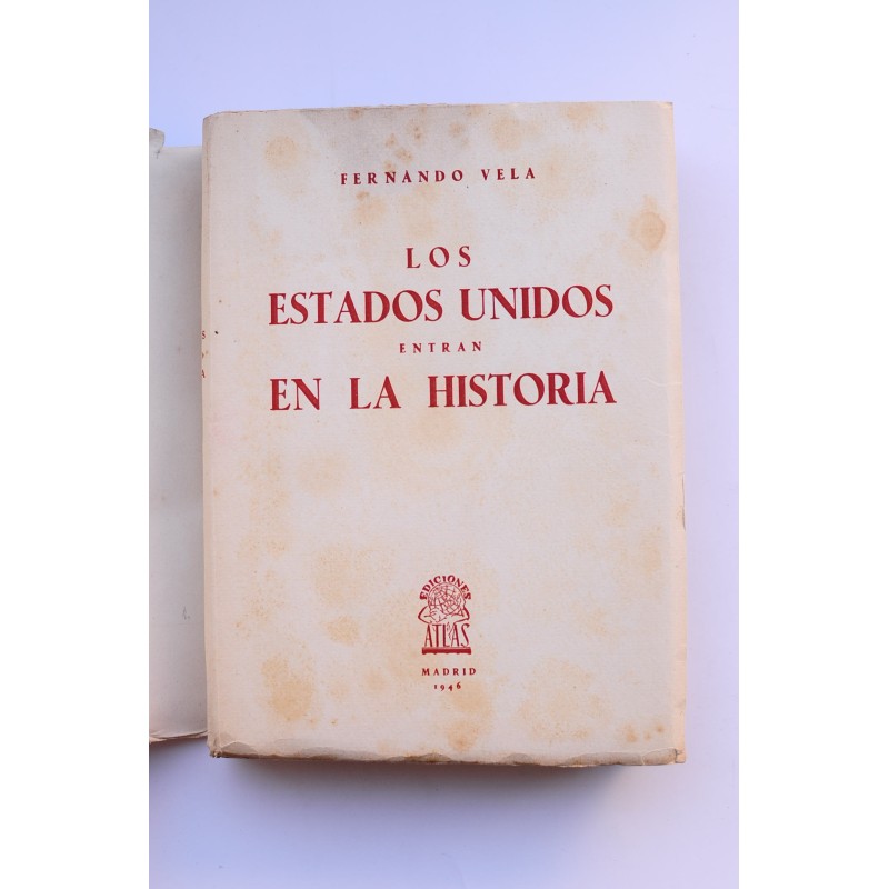 Los Estados Unidos entran en la historia