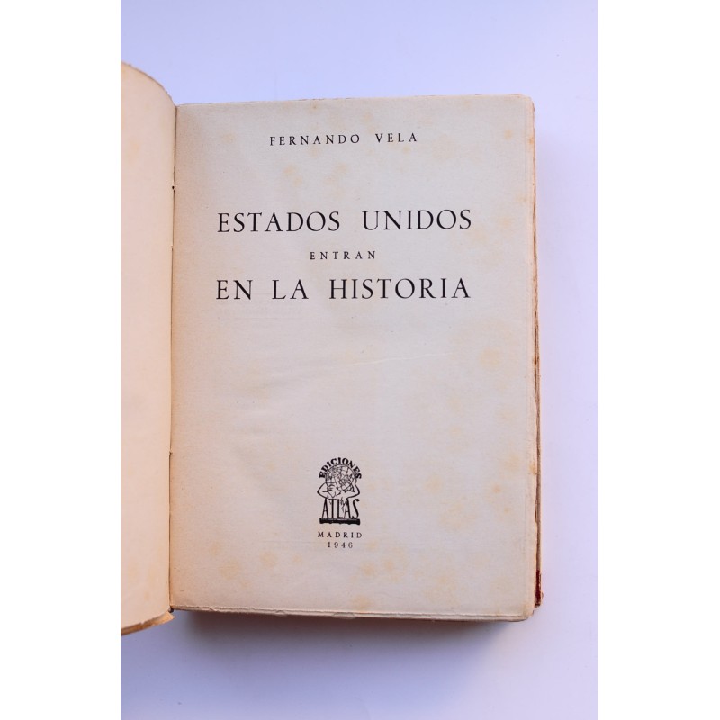 Los Estados Unidos entran en la historia