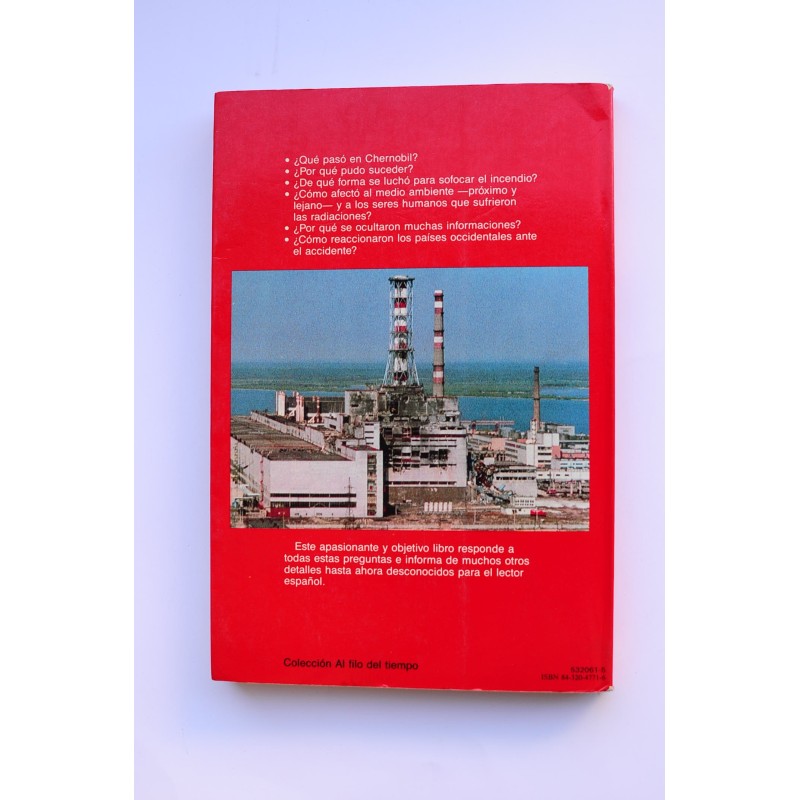 El más grave accidente mundial. Chernobil ¿El...