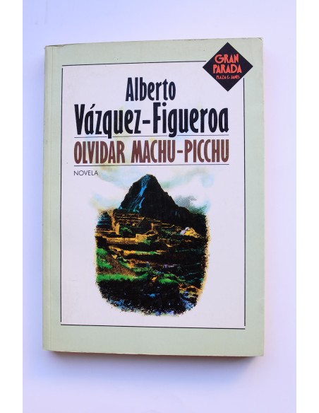 Olvidar Machu-Pichu