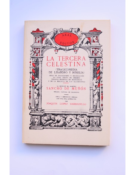 La tercera Celestina: tragicomedia de Lisandro y Roselia