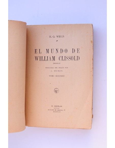 El mundo de William Clissold. Tomo segundo