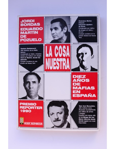 La cosa nuestra : diez años de mafias en España