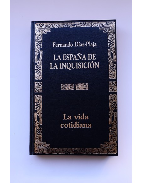 La vida cotidiana en la España de la Inquisición