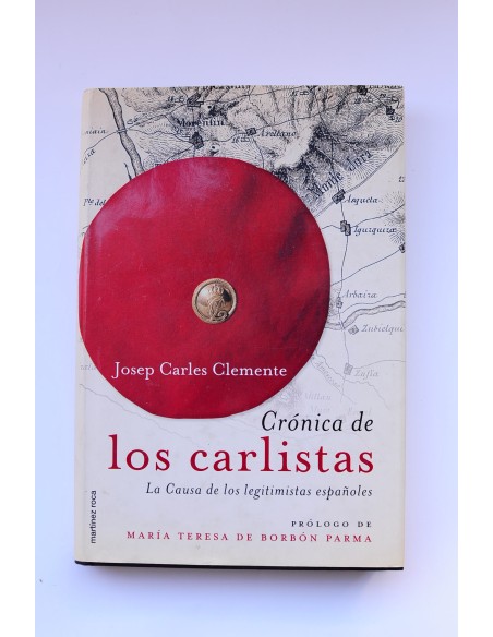 Crónica de los Carlistas. Las causas de los legitimistas españoles
