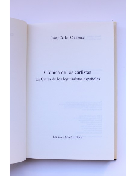 Crónica de los Carlistas. Las causas de los legitimistas españoles