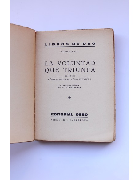 La voluntad que triunfa: cómo es, cómo se adquiere, cómo se emplea