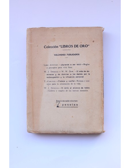 La voluntad que triunfa: cómo es, cómo se adquiere, cómo se emplea