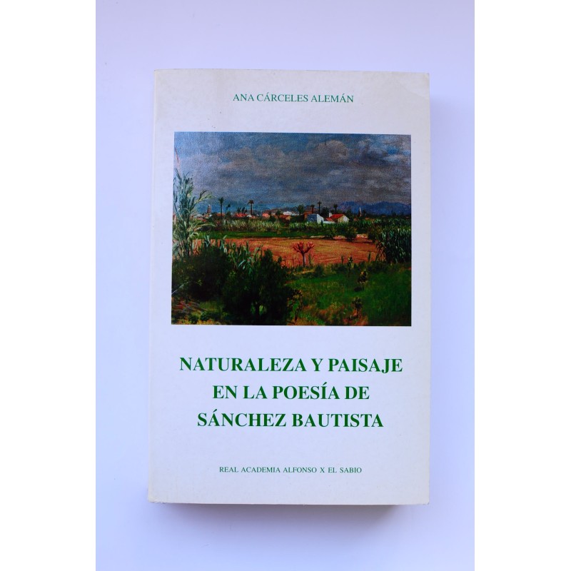Naturaleza y paisaje en la poesía de Sánchez Bautista
